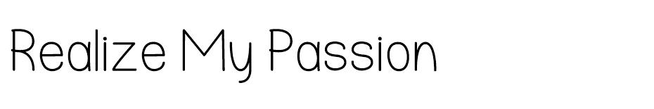 Realize My Passion font