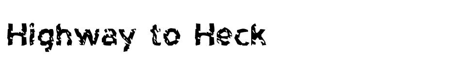 Highway to Heck font