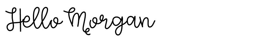 Hello Morgan font