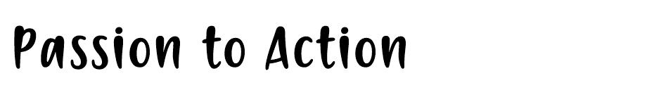 Passion to Action font