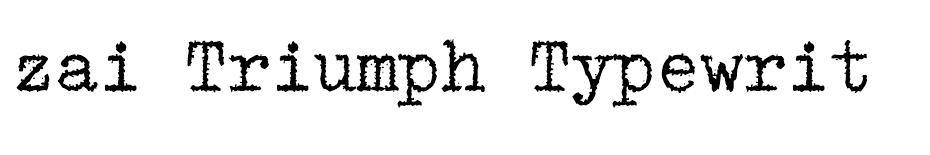 zai Triumph Typewriter font
