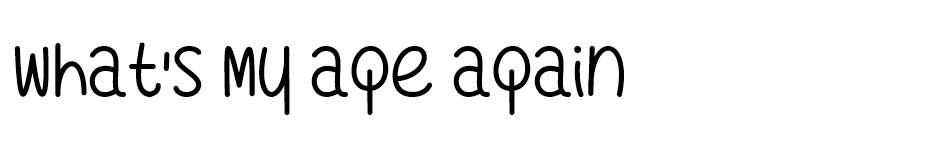 What's My Age Again Font font